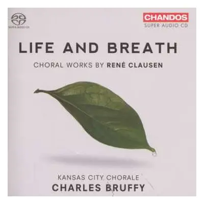 SACD Kansas City Chorale: Life And Breath