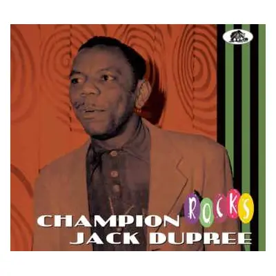 CD Champion Jack Dupree: Rocks