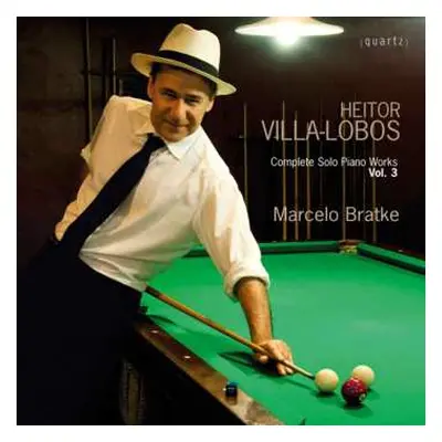 CD Villa-lobos / Bratke,marcelo: Complete Solo Piano Works 3