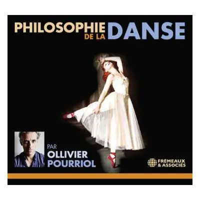 3CD Pourriol: Philosophie De La Danse