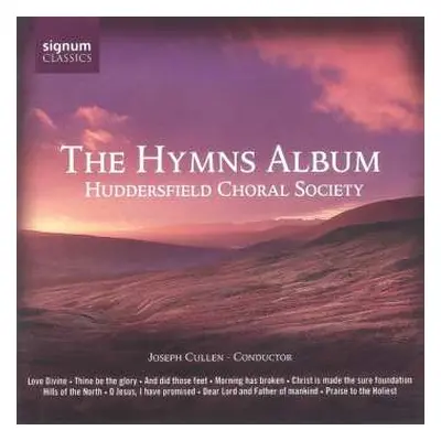 CD Huddersfield Choral Society / Cullen: Hymns Album