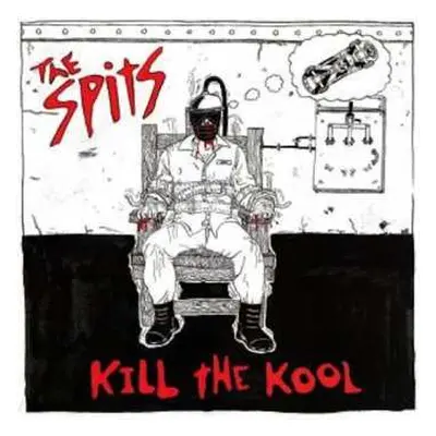 2LP The Spits: Kill The Kool