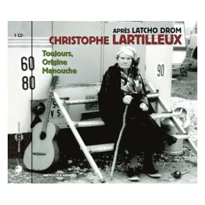 CD Christophe Lartilleux: Toujours, Origine Manouche