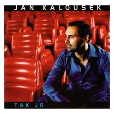 CD Jan Kalousek: Tak Jo