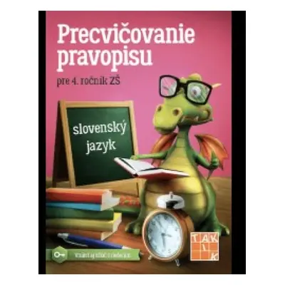 Precvičovanie pravopisu 4 - Kolektív autorov