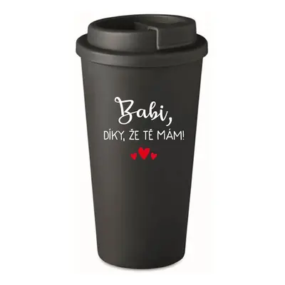 BABI, DÍKY, ŽE TĚ MÁM! - černý termohrnek 475 ml