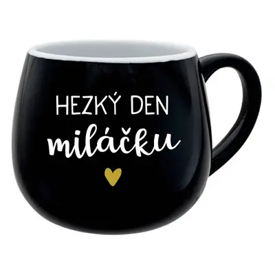 HEZKÝ DEN MILÁČKU - černý keramický hrníček 300 ml