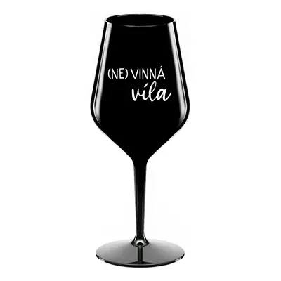 (NE)VINNÁ VÍLA - černá nerozbitná sklenice na víno 470 ml