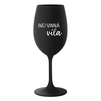 (NE)VINNÁ VÍLA - černá sklenička na víno 350 ml