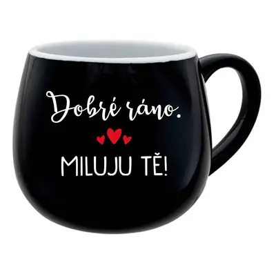 DOBRÉ RÁNO. MILUJU TĚ! - černý keramický hrníček 300 ml