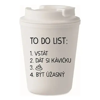 TO DO LIST: BÝT ÚŽASNÝ - bílý termohrnek 300 ml