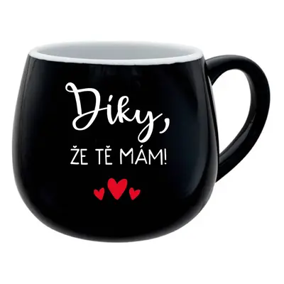 DÍKY, ŽE TĚ MÁM! - černý keramický hrníček 300 ml