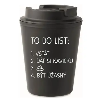 TO DO LIST: BÝT ÚŽASNÝ - černý termohrnek 300 ml