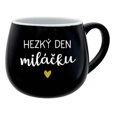 HEZKÝ DEN MILÁČKU - černý keramický hrníček 300 ml