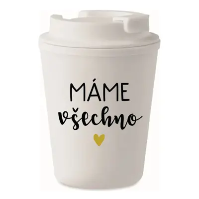 MÁME VŠECHNO - bílý termohrnek 300 ml