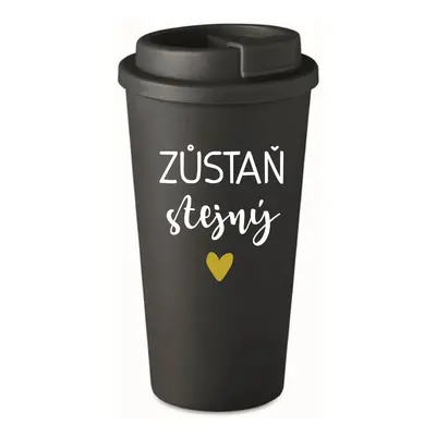 ZŮSTAŇ STEJNÝ - černý termohrnek 475 ml