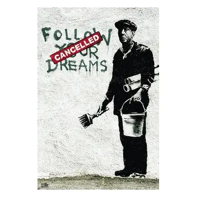 Plakát, Obraz - Banksy street art - follow your dreams