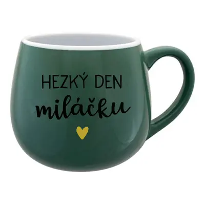 HEZKÝ DEN MILÁČKU - zelený keramický hrníček 300 ml