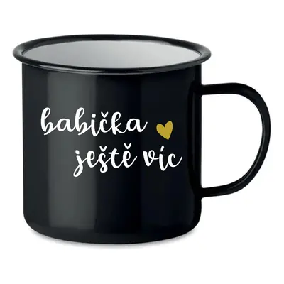 BABIČKA JEŠTĚ VÍC - černý plecháček 350 ml