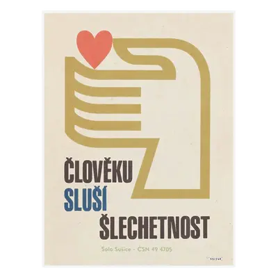 Retro plakát Člověku sluší šlechetnost