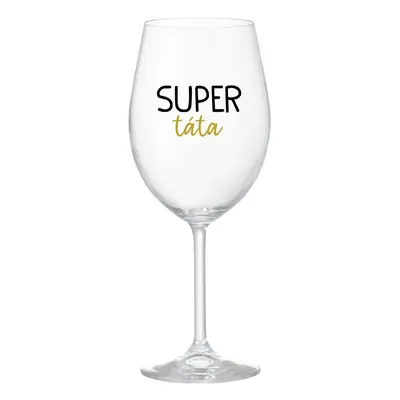 SUPER TÁTA - čirá sklenička na víno 350 ml