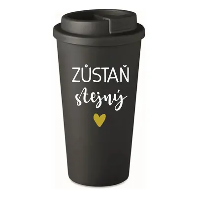 ZŮSTAŇ STEJNÝ - černý termohrnek 475 ml