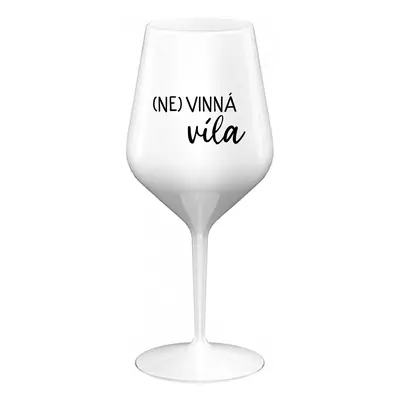 (NE)VINNÁ VÍLA - bílá nerozbitná sklenice na víno 470 ml