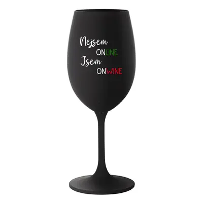 NEJSEM ONLINE JSEM ONWINE - černá sklenice na víno 350 ml