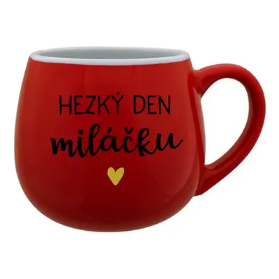 HEZKÝ DEN MILÁČKU - červený keramický hrníček 300 ml