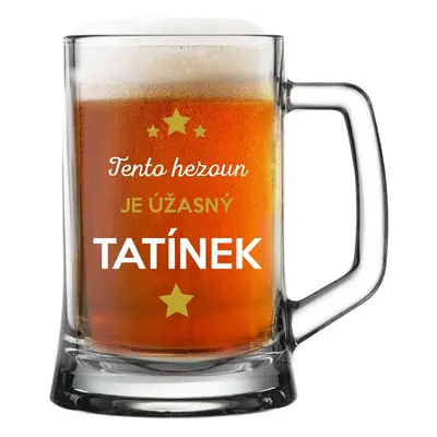 TENTO HEZOUN JE ÚŽASNÝ TATÍNEK - pivní sklenice 0,5 l