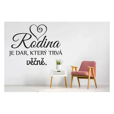 Lepy.cz Samolepka na zeď Rodina je dar Velikost (šířka x výška): 50x38cm, Barevná varianta: Čern