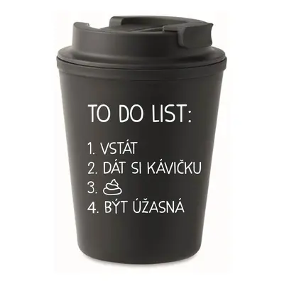 TO DO LIST: BÝT ÚŽASNÁ - černý termohrnek 300 ml