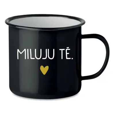 MILUJU TĚ. - černý plecháček 350 ml