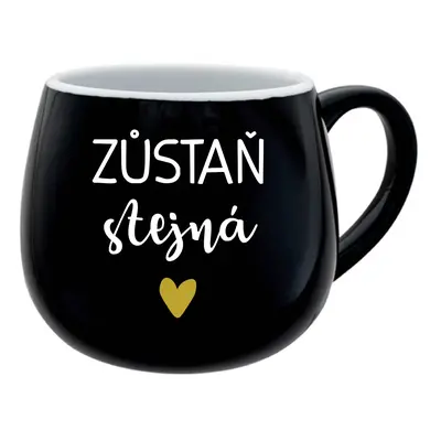 ZŮSTAŇ STEJNÁ - černý keramický hrníček 300 ml