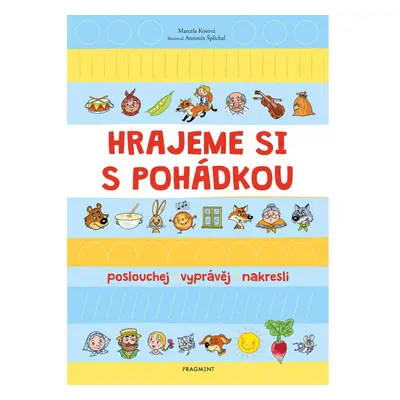 Hrajeme si s pohádkou - Marcela Kotová