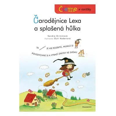 Čteme s obrázky – Čarodějnice Lexa a splašená hůlka - Sandra Grimmová