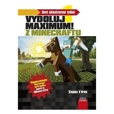 Minecraft - Vydoluj maximum! (nové vydání)