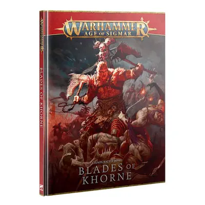 Warhammer Age of Sigmar: Battletome Blades of Khorne