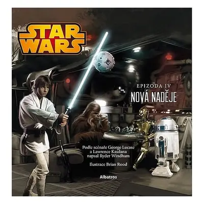 Star Wars IV: Nová naděje (ilustrované vydání)