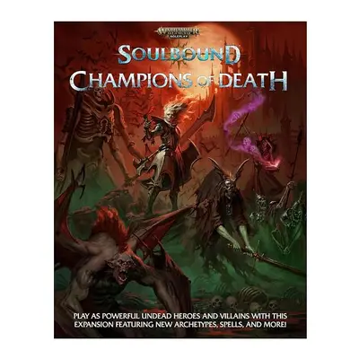 Warhammer AOS Soulbound RPG: Champions of Death