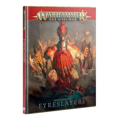 Warhammer Age of Sigmar: Battletome Fyreslayers