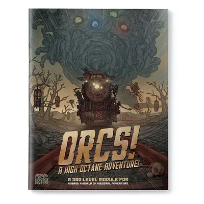 Orcs! A High Octane Adventure!