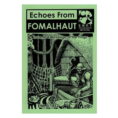 Echoes From Fomalhaut 04: Revenge of the Frogs