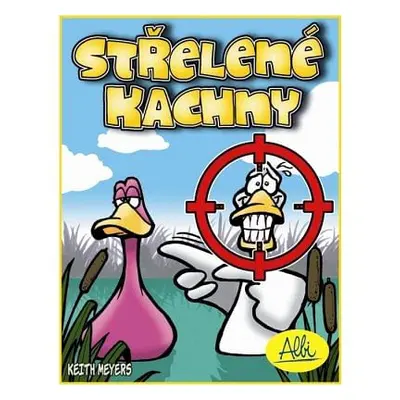 Střelené kachny