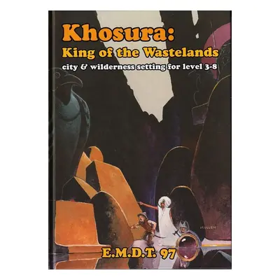 Khosura: King of the Wastelands