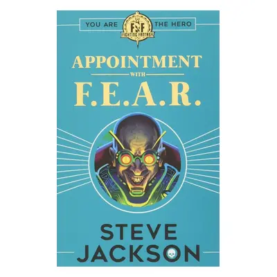 Appointment With F.E.A.R.