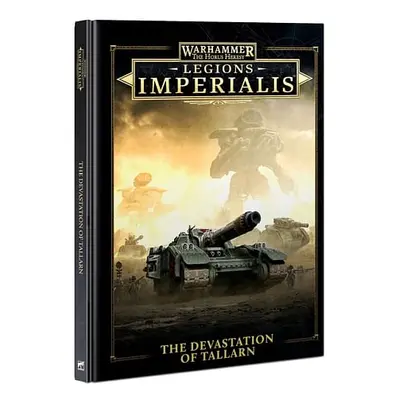 Horus Heresy: Legions Imperialis - Devastation of Tallarn