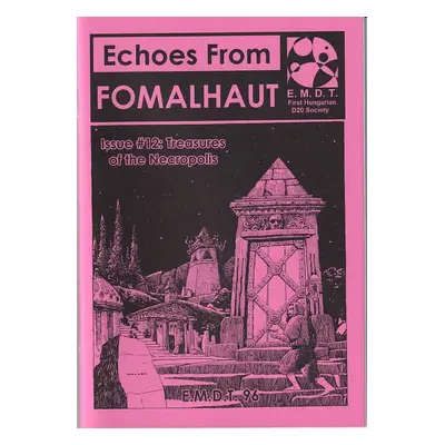 Echoes From Fomalhaut 12: Treasures of the Necropolis