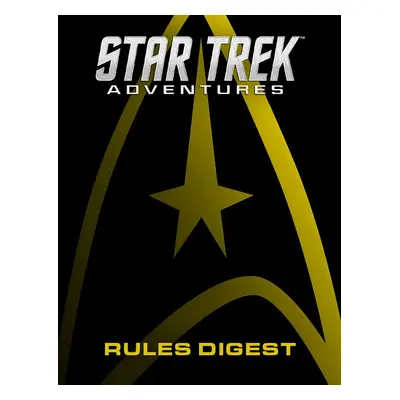 Star Trek Adventures RPG: Rules Digest