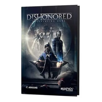 Dishonored: The Roleplaying Game Corebook